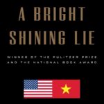 A Bright Shining Lie by Neil Sheehan