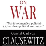 On War - by Clausewitz