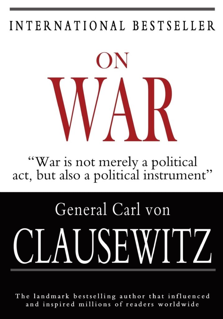 On War - by Clausewitz